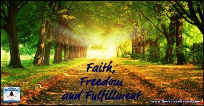 Faith Freedon and Fulfillment - Genevieve Gerard