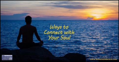 Ways to Connect with Your Soul | Genevieve Gerard