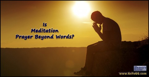 Read the Difference Between Prayer and Meditation, Serenity Sunday article by Genevieve Gerard