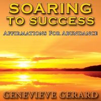 Soaring To Success Affirmations by GG