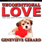 Gift of Unconditional Love Meditation