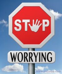 sign that says stop worrying