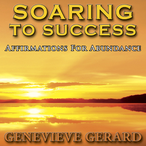 STS Affirmations For Abundance by Genevieve Gerard